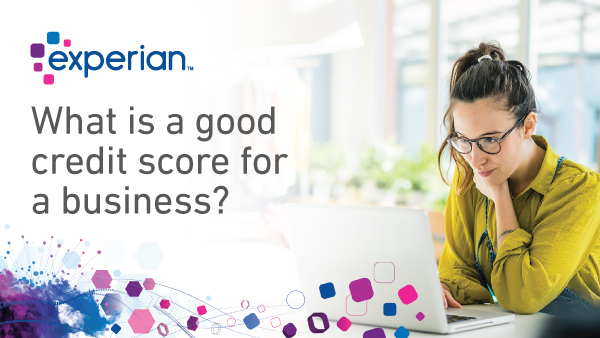 aug-2021-what-is-a-good-credit-score-for-a-business-blog-600×338-banner